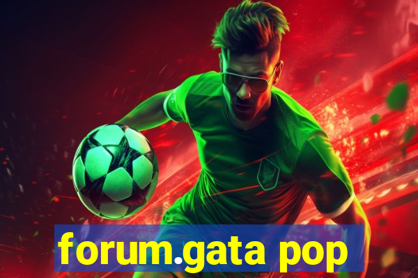 forum.gata pop